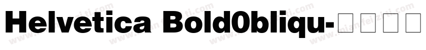 Helvetica Bold0bliqu字体转换